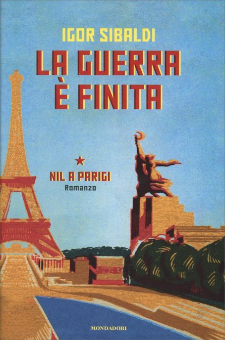 Libro - La Guerra è Finita. Nil a Parigi