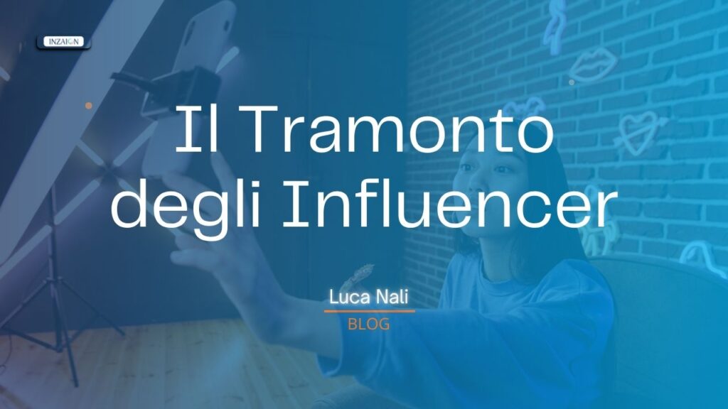 Il Tramonto degli Influencer 