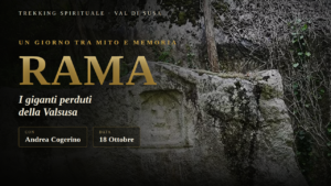 Rama: sulle tracce dei giganti perduti della Valsusa
