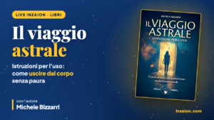 Il viaggio astrale: istruzioni per l’uso